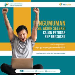 PENGUMUMAN HASIL AKHIR SELEKSI CALON PETUGAS FKP REGSOSEK