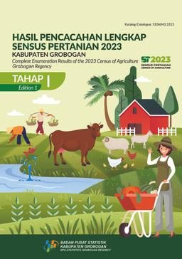 Complete Enumeration Results Of The 2023 Census Of Agriculture  Edition 1 District Grobogan