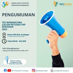 PENGUMUMAN PELAKSANAAN SELEKSI WAWANCARA CALON PETUGAS FKP REGSOSEK 2023