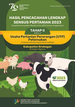 Hasil Pencacahan Lengkap Sensus Pertanian 2023 - Tahap II Usaha Pertanian Perorangan (UTP) Peternakan Kabupaten Grobogan